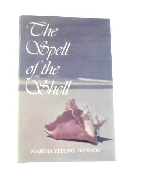 The Spell of the Shell By M. K. Hodgson