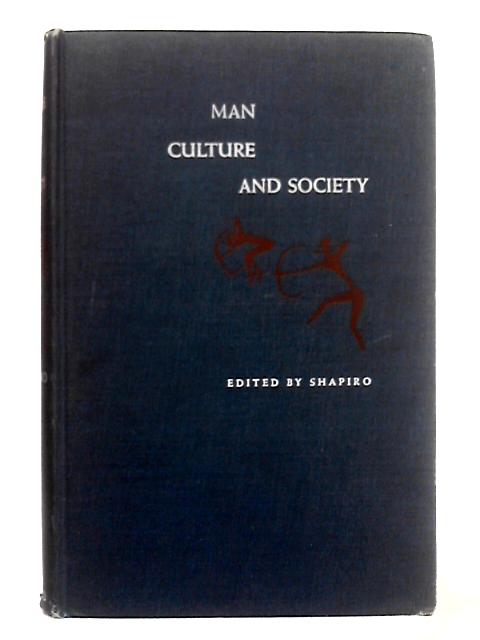 Man, Culture, and Society By Harry L. Shapiro