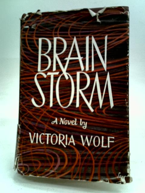 Brainstorm By Victoria Wolf