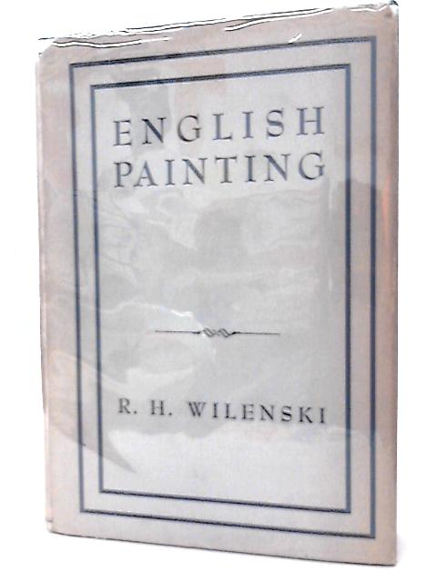 English Painting By R. H. Wilenski