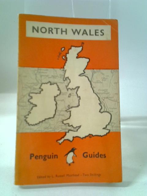 North Wales. The Penguin Guides. By W T Palmer