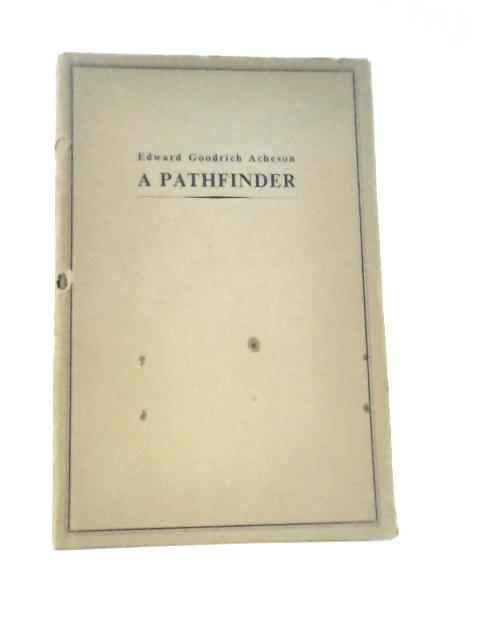 A Pathfinder von Edward Goodrich Acheson