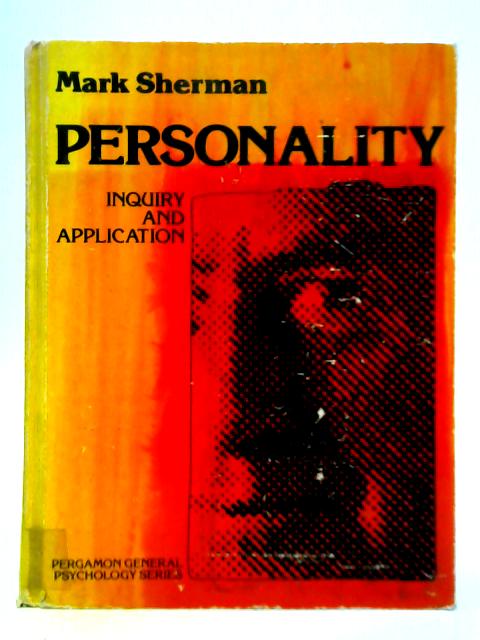 Personality: Inquiry and Application von Mark Sherman