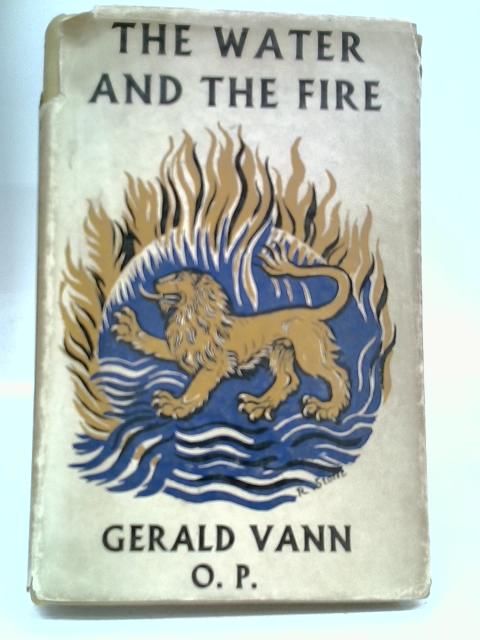 The Water and The Fire By Gerald Vann