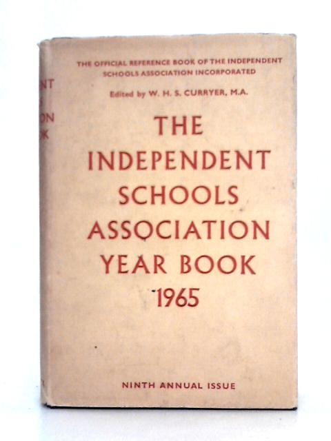 The Independent Schools Association Year Book 1965 von W.H.S. Curryer (ed.)