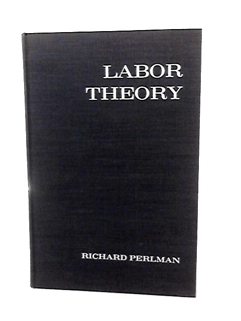 Labour Theory By Richard Perlman