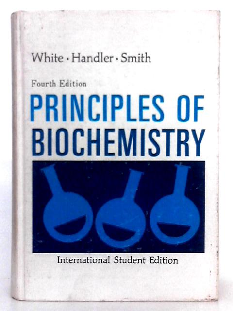 Principles of Biochemistry By Abraham White, et al