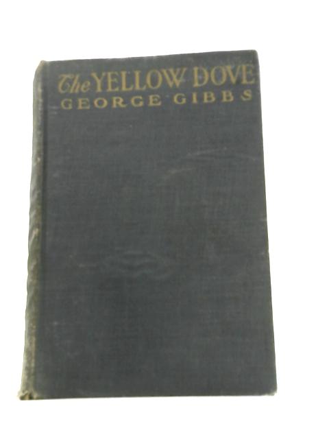 The Yellow Dove By George Gibbs