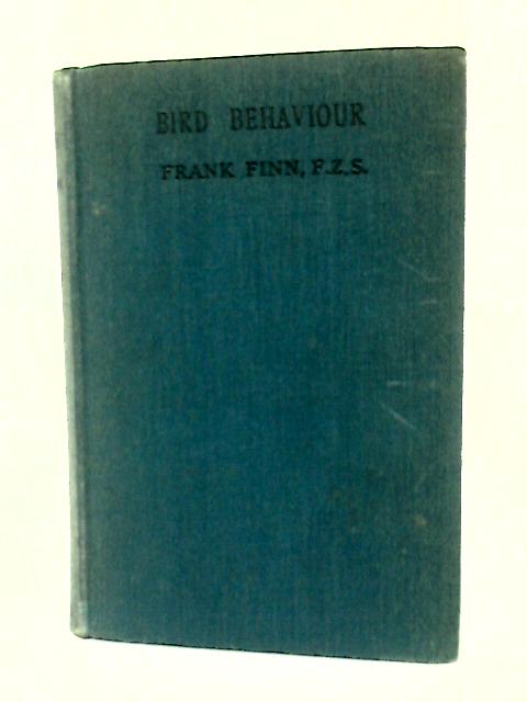 Bird Behaviour By Frank Finn