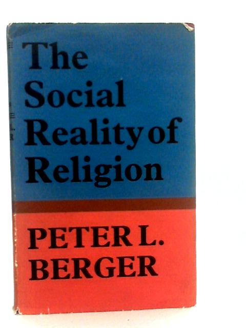 Social Reality of Religion By Peter L.Berger