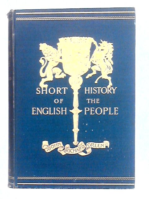 A Short History of the English People; Volume IV By J.R. Green