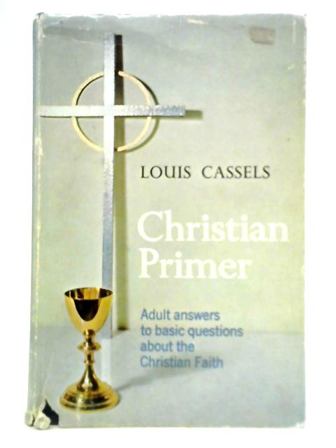 Christian Primer von Louis Cassels