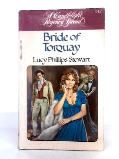 Bride of Torquay By Lucy Phillips Stewart