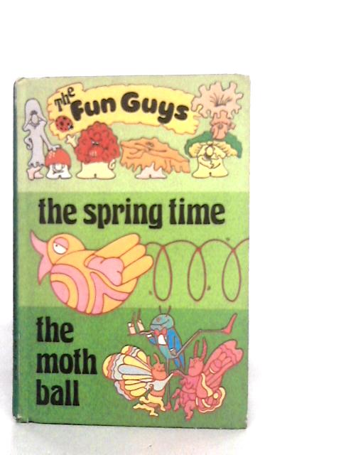 The Spring Time (The Fun Guys Stories) von Peter Longden