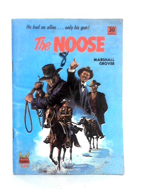 The Noose By Marshall Grover