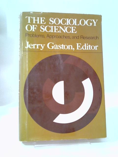 Sociology of Science By Jerry Gaston