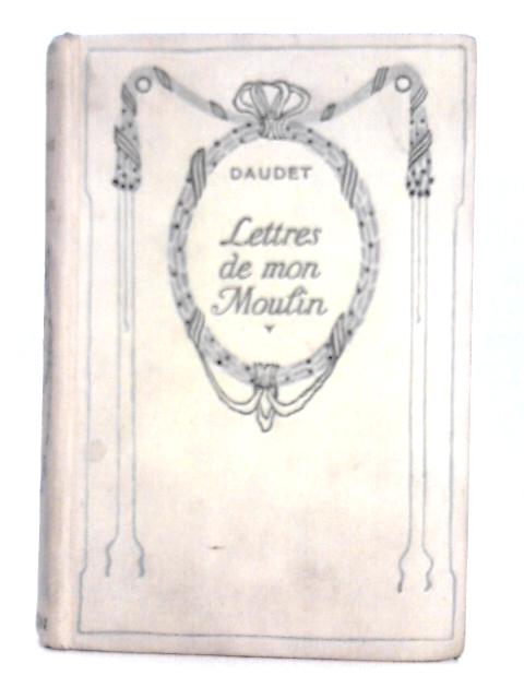 Letters de Mom Moulin By Alphonse Daudet