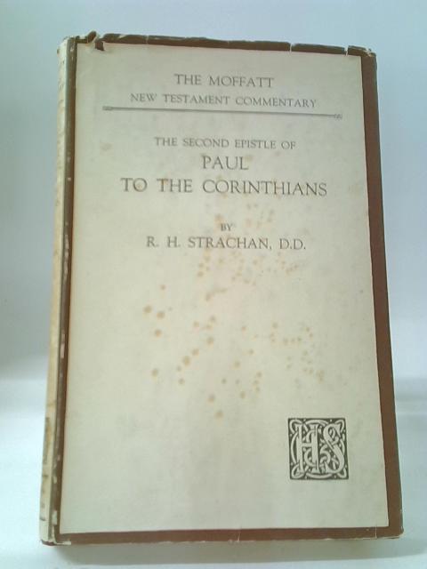 Second Epistle Of Paul To The Corinthians von R.H Strachan