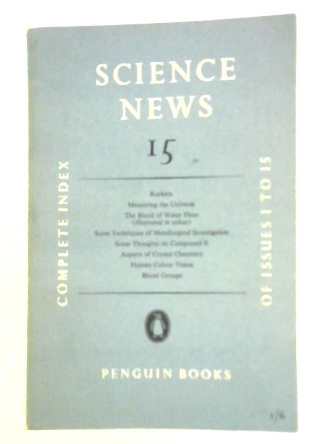 Science News Number 15 By J. L. Crammer (Ed.)