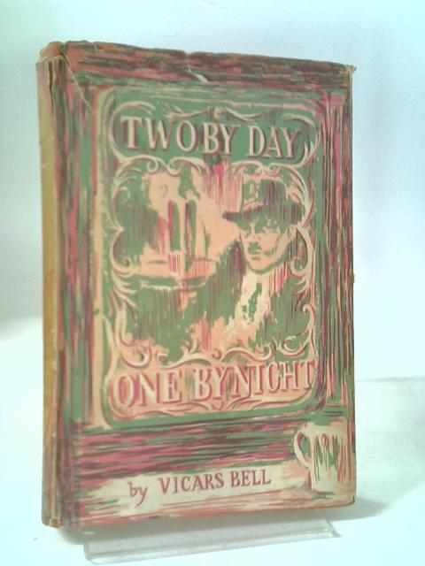 Two By Day And One By Night By Vicars Bell