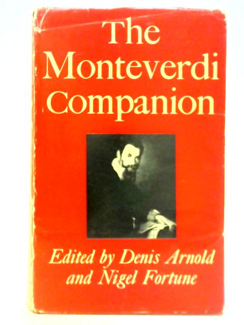 The Monteverdi Companion von Denis Arnold and Nigel Fortune (Ed.)