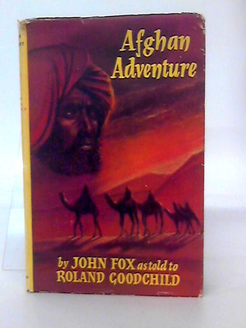 Afghan Adventure By John Fox