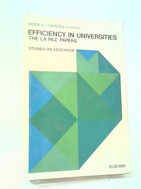 Efficiency in Universities: La Paz Papers von Keith Lumsden