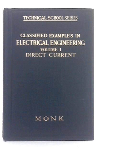 Classified Examples in Electrical Engineering Vol.I By S.G.Monk
