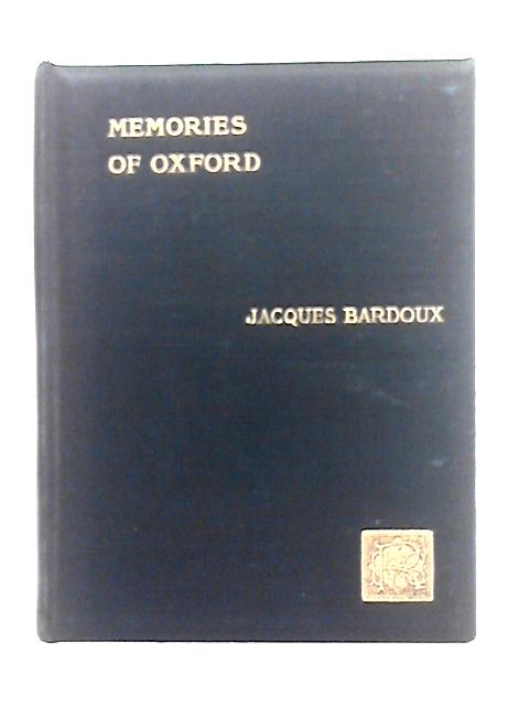 Memories of Oxford By Jacques Bardoux