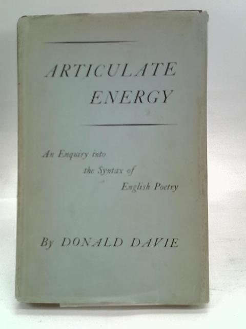 Articulate Energy By Donald Davie