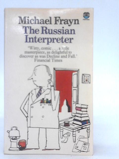 The Russian Interpreter By Michael Frayn