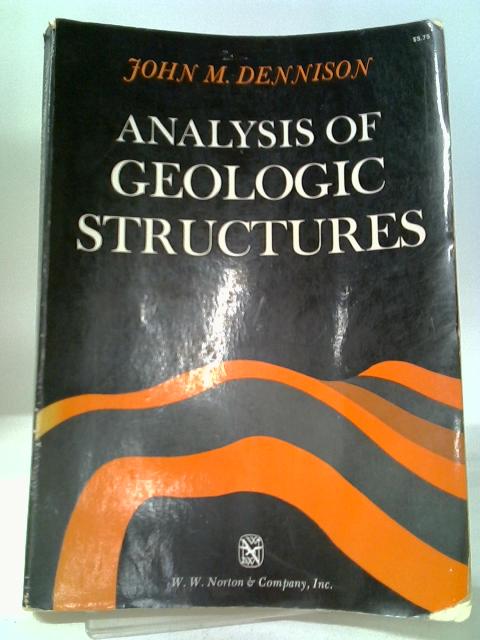 Analysis of Geologic Structures By J M Dennison