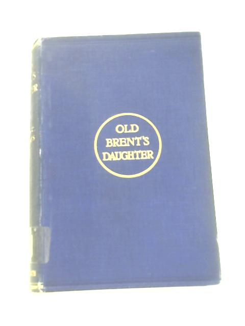 Old Brent's Daughter By Helen C. Roberts