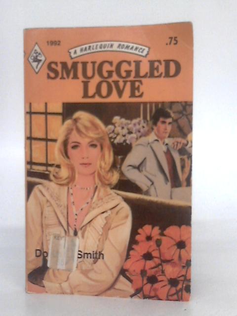 Smuggled Love By Doris E.Smith