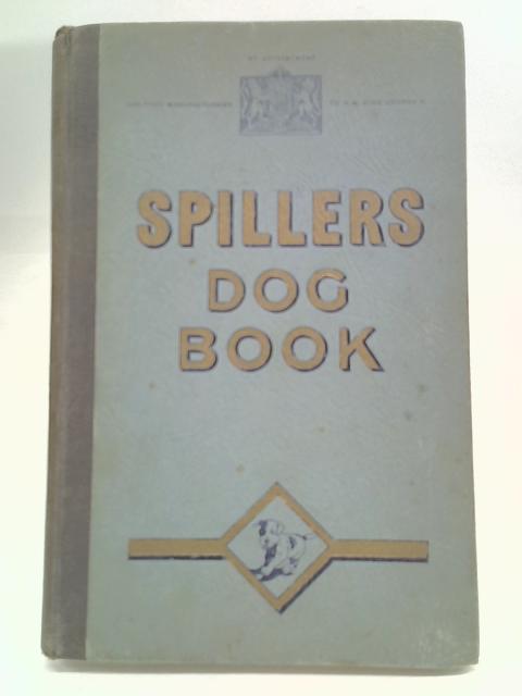 Spillers Dog Book By Unstated