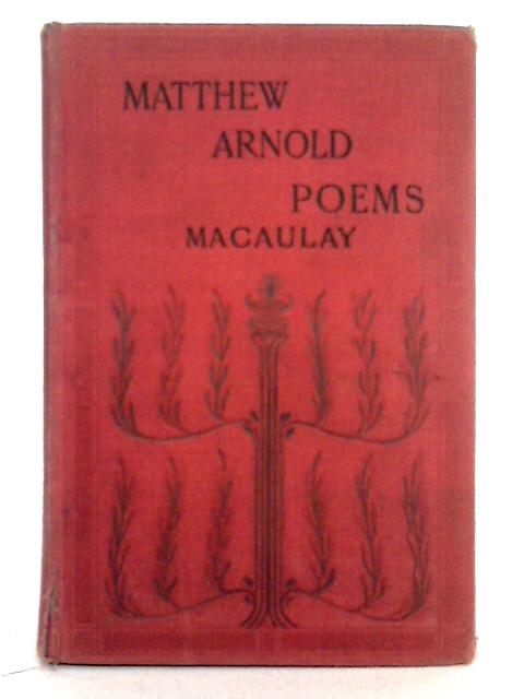 Poems by Matthew Arnold By G.C. Macaulay (ed.)