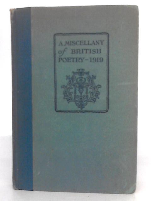 A Miscellany of British Poetry 1919 von William Kean Seymour