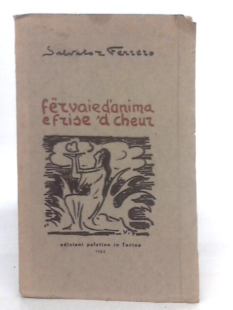 Fervaie d'Anima e Frise 'D Cheur By Salvator Ferrero