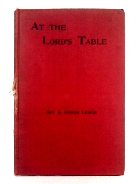 At the Lord's Table By Cynon R. Lewis