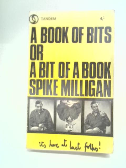 A Book of Bits or A Bit of a Book By Spike Milligan