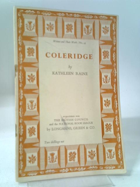 Coleridge, Writers And Their Work von Kathleen Raine