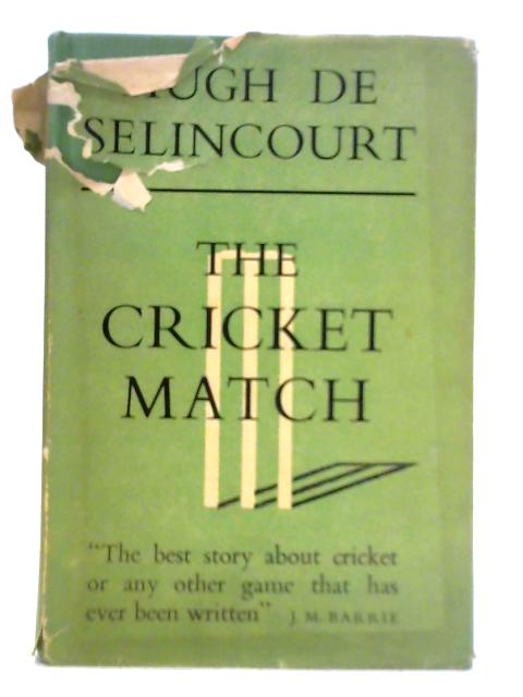 The Cricket Match By Hugh De Selincourt