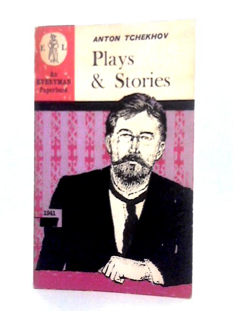 Plays And Stories By Anton Tchekhov