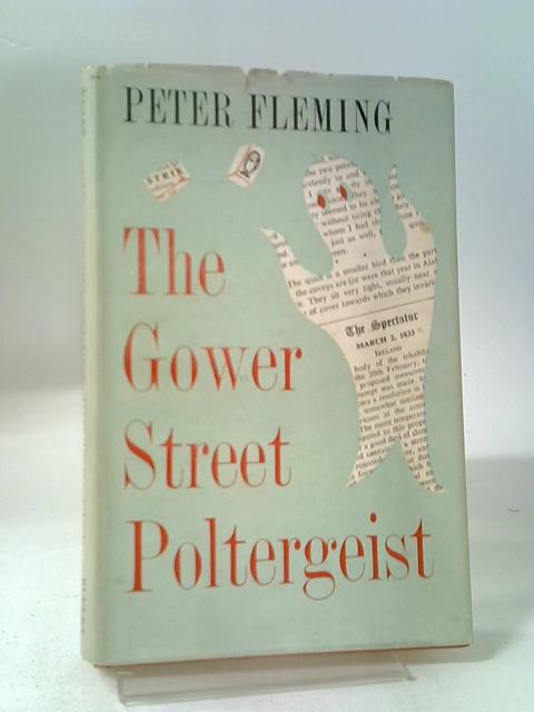 The Gower Street Poltergeist von Peter Fleming