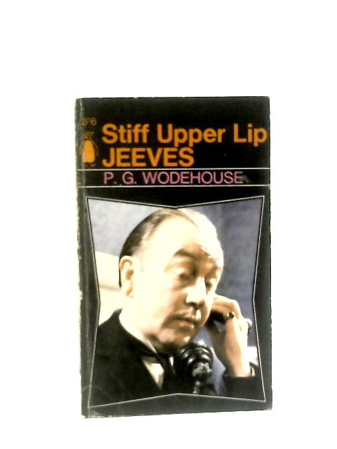 Stiff Upper Lip By P. G.Wodehouse