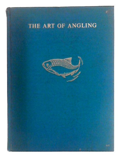 The Art of Angling; Volume III von Kenneth Mansfield