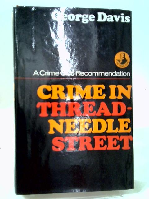 Crime in Threadneedle Street By George Davis