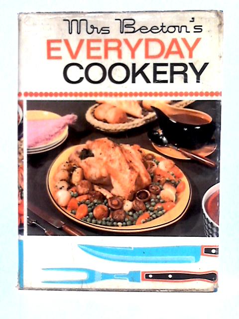 Mrs Beeton's Everday Cookery By Mrs Beeton