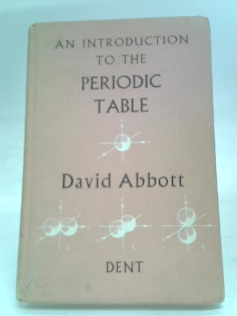 An Introduction to The Periodic Table par David Abbott