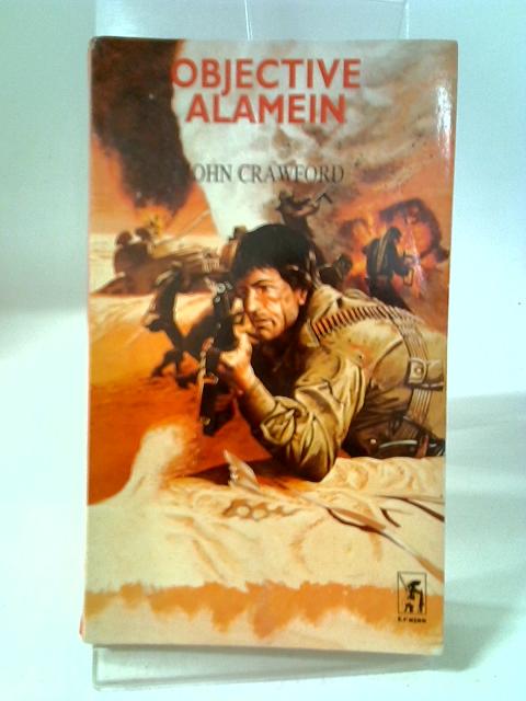 Objective Alamein By John Crawford